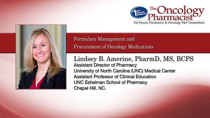 Formulary Management and Procurement of Oncology Medications